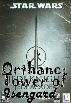 Box art for Orthanc: Tower of Isengard