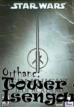 Box art for Orthanc: Tower of Isengard