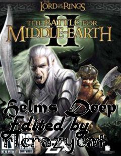 Box art for Helms Deep Edited by rlcrazycat
