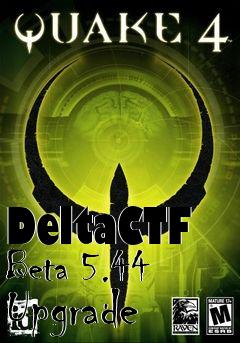 Box art for DeltaCTF Beta 5.44 Upgrade