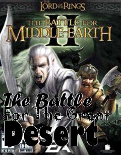 Box art for The Battle For The Great Desert