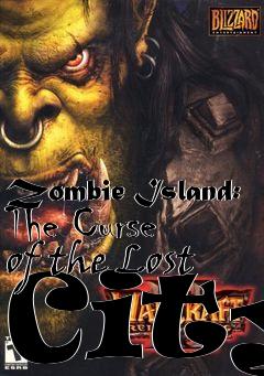 Box art for Zombie Island: The Curse of the Lost City