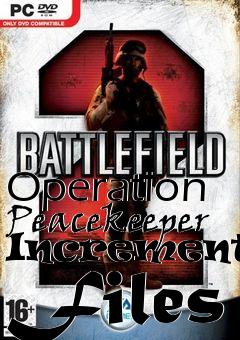 Box art for Operation Peacekeeper Incremental Files