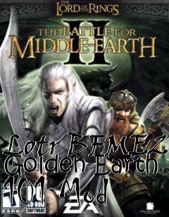 Box art for Lotr BFME2 Golden Earth 101 Mod