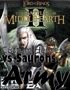 Box art for Custom Heroes vs Saurons Army