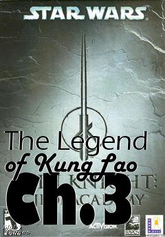 Box art for The Legend of KungLao Ch.3