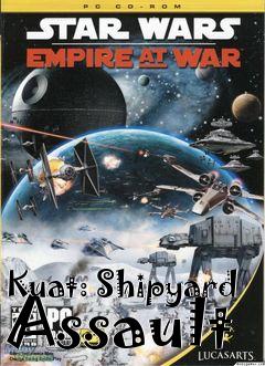 Box art for Kuat: Shipyard Assault
