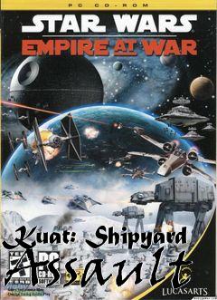 Box art for Kuat: Shipyard Assault