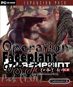 Box art for Operation Faceplant US Teaser Pack (1.01)
