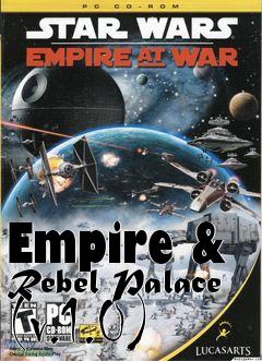 Box art for Empire & Rebel Palace (v.1.0)