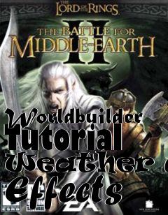 Box art for Worldbuilder Tutorial Weather and Effects