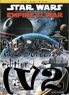 Box art for Endor Attack (V2 Screens edition) (V2)