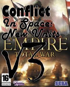 Box art for Conflict In Space: New Units V3