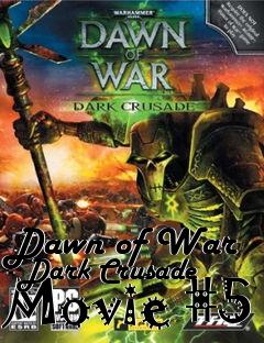 Box art for Dawn of War - Dark Crusade Movie #5