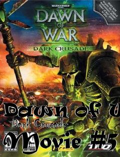 Box art for Dawn of War - Dark Crusade Movie #5