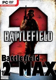 Box art for Battlefield 2 MAX