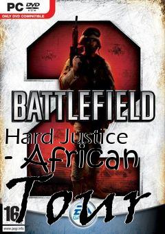 Box art for Hard Justice - African Tour