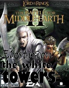 Box art for Elostirion the white towers