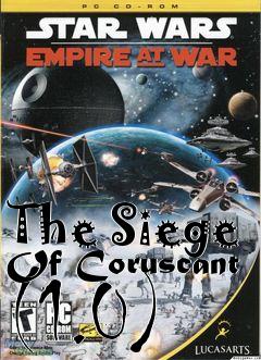 Box art for The Siege Of Coruscant (1.0)