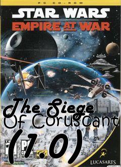 Box art for The Siege Of Coruscant (1.0)