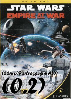 Box art for (66mp)Fortresses(EAW) (0.2)