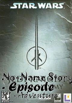 Box art for No-Name Story - Episode III - Adventure