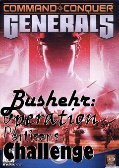 Box art for Bushehr: Operation Partisans Challenge