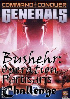 Box art for Bushehr: Operation Partisans Challenge