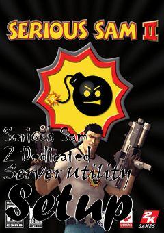 Box art for Serious Sam 2 Dedicated Server Utility Setup