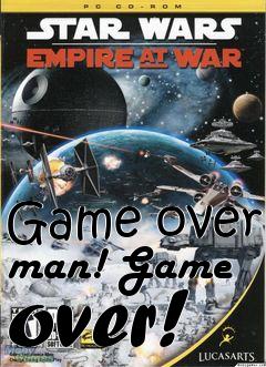 Box art for Game over man! Game over!