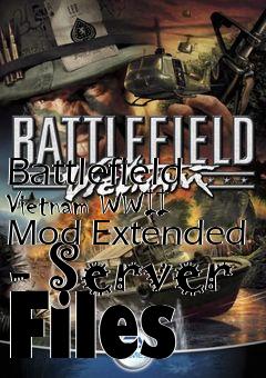 Box art for Battlefield Vietnam WWII Mod Extended - Server Files