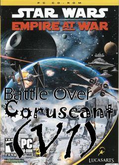Box art for Battle Over Coruscant (V1)