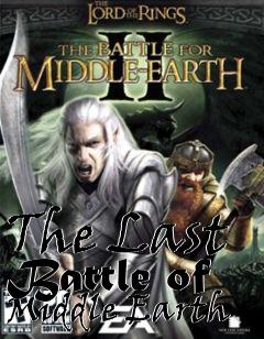 Box art for The Last Battle of Middle Earth