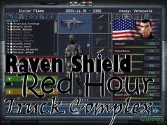 Box art for Raven Shield - Red Hour Truck Complex