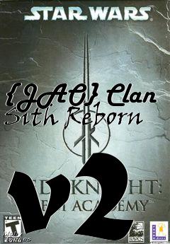 Box art for {JAO} Clan Sith Reborn v2