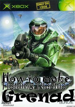 Box art for How to make Flaming Plasma Grenades