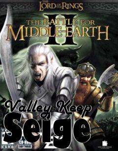 Box art for Valley Keep Seige