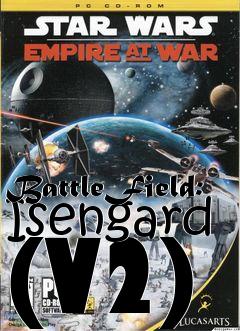 Box art for BattleField: Isengard (V2)