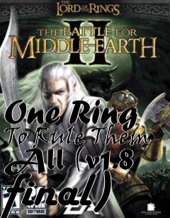 Box art for One Ring To Rule Them All (v1.8 final)