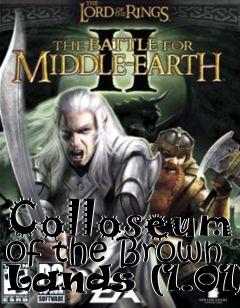 Box art for Colloseum of the Brown Lands (1.01)