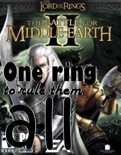 Box art for One ring to rule them all