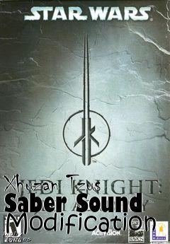 Box art for Xhuzan Tzus Saber Sound Modification