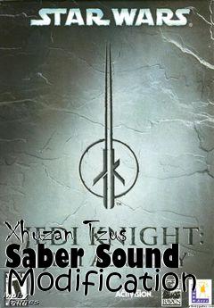 Box art for Xhuzan Tzus Saber Sound Modification