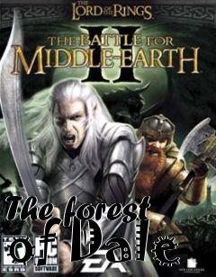 Box art for The forest of Dale