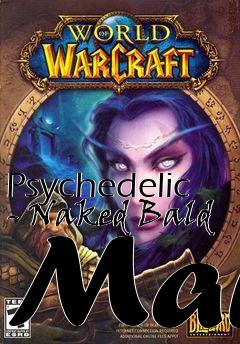 Box art for Psychedelic - Naked Bald Man