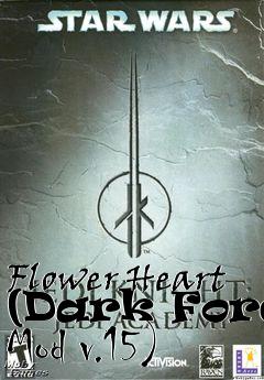 Box art for Flower Heart (Dark Force Mod v.15)