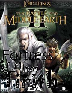 Box art for Fortress of Minas Tirith