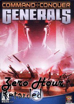 Box art for Zero Hour Retarded