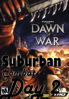 Box art for Suburban Combat – Day 2