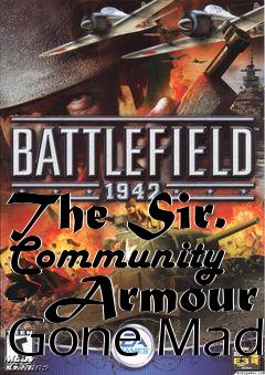 Box art for The Sir. Community - Armour Gone Mad